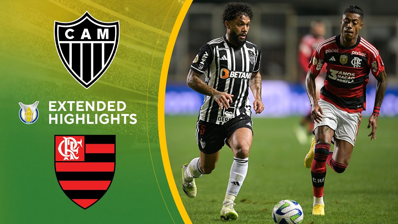 Atl Tico Mineiro Vs Flamengo Extended Highlights Brasilerao S Rie A Maxresdefault
