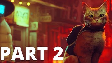STRAY Gameplay Walkthrough Part 2 | No Commentary
