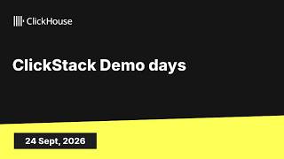ClickStack Demo Day (2026-09-24)