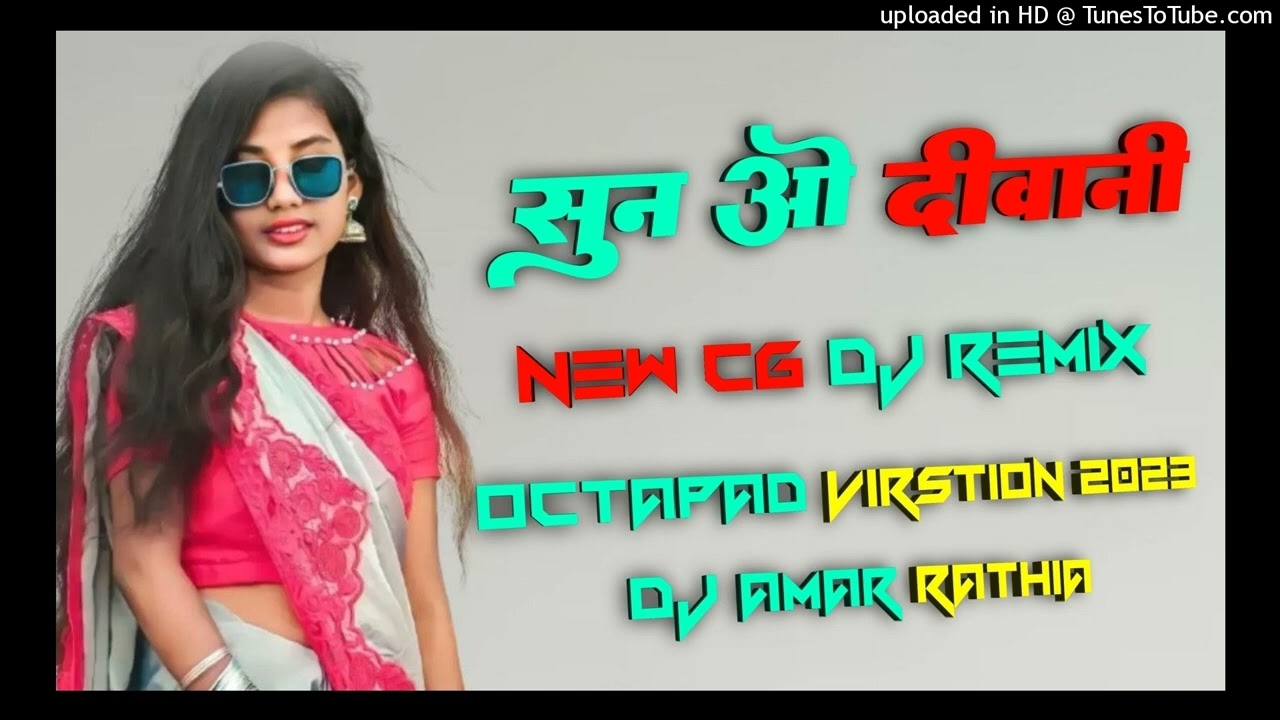 Sun o Diwani Turi Cg Dj Song     Octapad virstion Remix Cg Dj Remix  Dj Amar