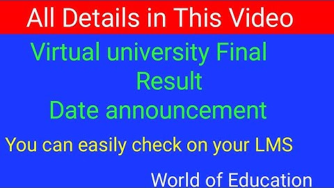 Virtual university final term result Spring 2021|VU final term Results 2021| Official date