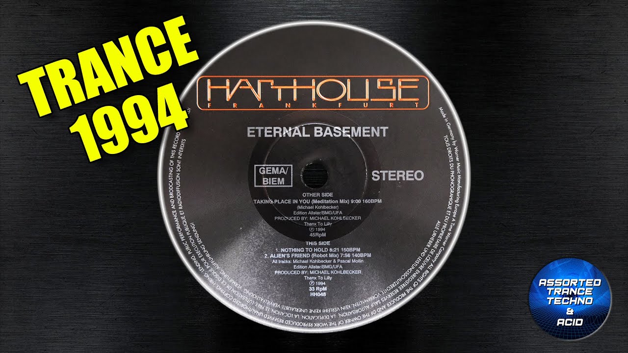 Eternal Basement - Taking Place In You (Meditation Mix) [Harthouse] 1994
