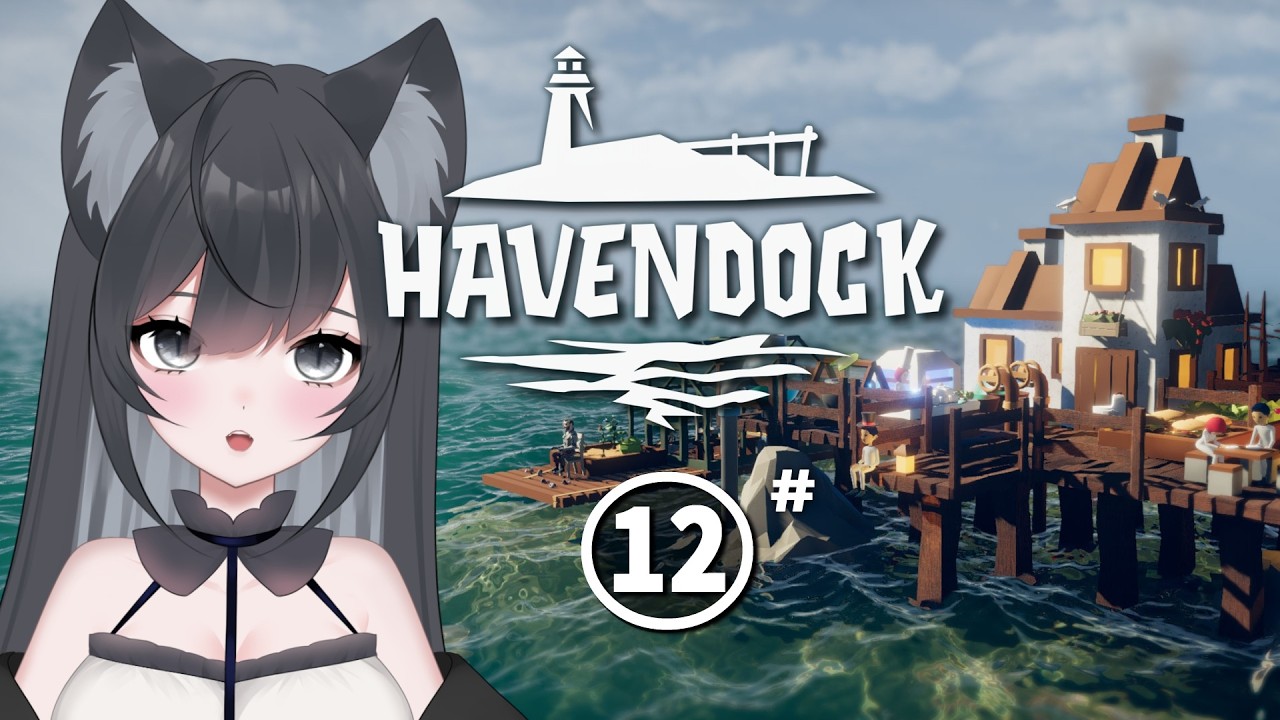 Havendock #12【#Vtuber】ゲームプレイ