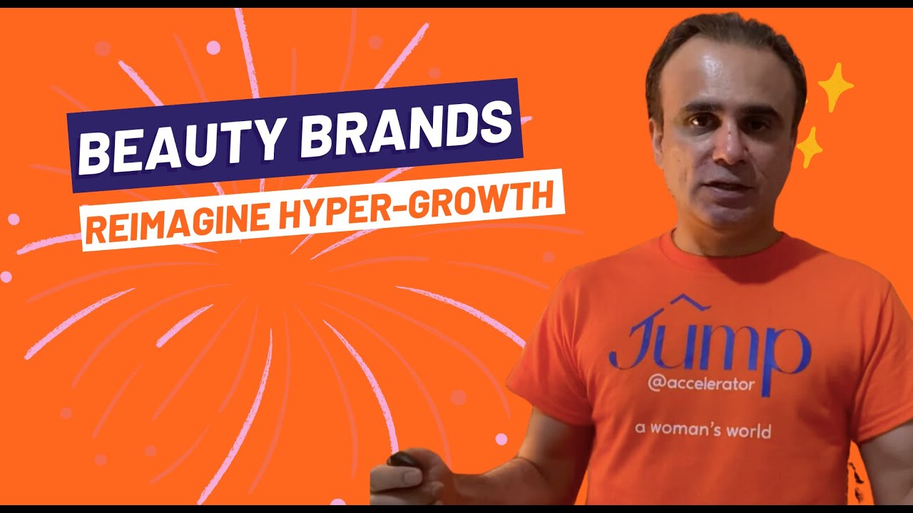 Ep.1: Beauty Brands, Reimagine Hyper-Growth