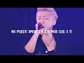 Da-iCE - I still love you (Sub espa&ntilde;ol)