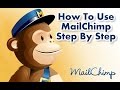How To Use Mailchimp Step By Step Full Tutorial For BEGINNERS (Free Email Marketing)