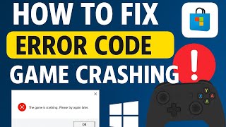 How to Fix Code Error Game Crashing on Windows PC! EASY FIX