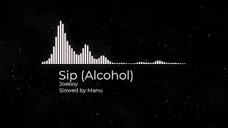 Joeboy - Sip Alcohol (Slowed by Manu)