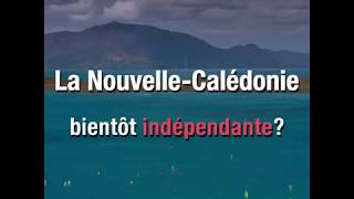 La Nouvelle-Calédonie décidera de son indépendance en novembre