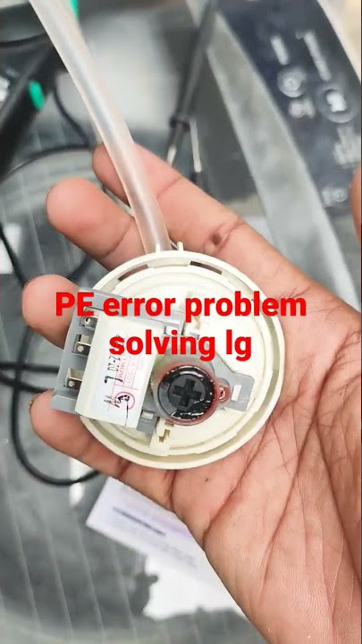 How do I get rid of PE error on my LG washer?