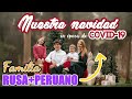 COMO FUE nuestra NAVIDAD 2020 en Perú ?! l Familia de una RUSA con un PERUANO ❤