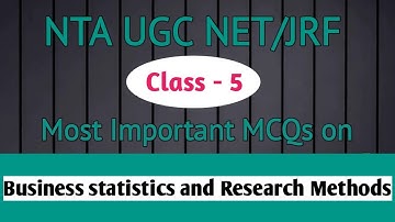 Class 5 | NET JRF Paper 2 Commerce | Most Important MCQs on Business Statistics and Research Methods