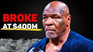 How Mike Tyson Made $400 Million… and Lost It All?