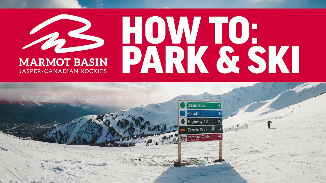 MARMOT BASIN HOWTO PARK & SKI YouTube