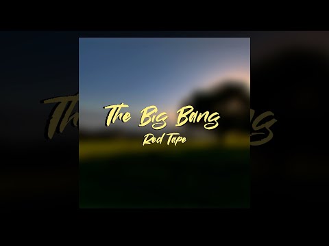Red Tape The Big Bang Lyrics