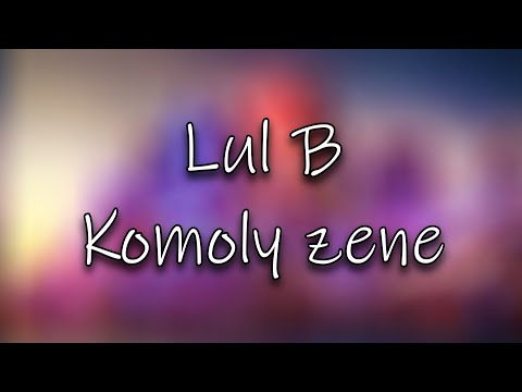 Lul B - Komoly zene [Official Audion] - Lul B - Komoly zene [Official Audion]