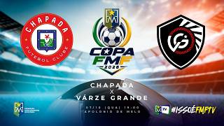 CHAPADA X VÁRZEA GRANDE | 7º RODADA DA COPA FMF 2026