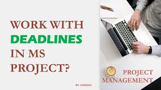 Work with deadlines in MS Project | Project Management