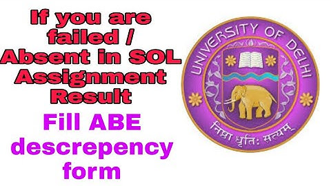 If you are failed /Absent in SOL Assignment Result fill out this form