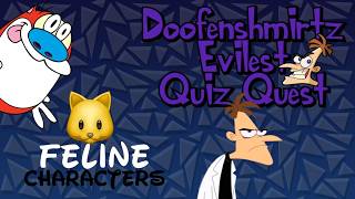 Doofenshmirtz Evilest Quiz Quest: Feline Characters