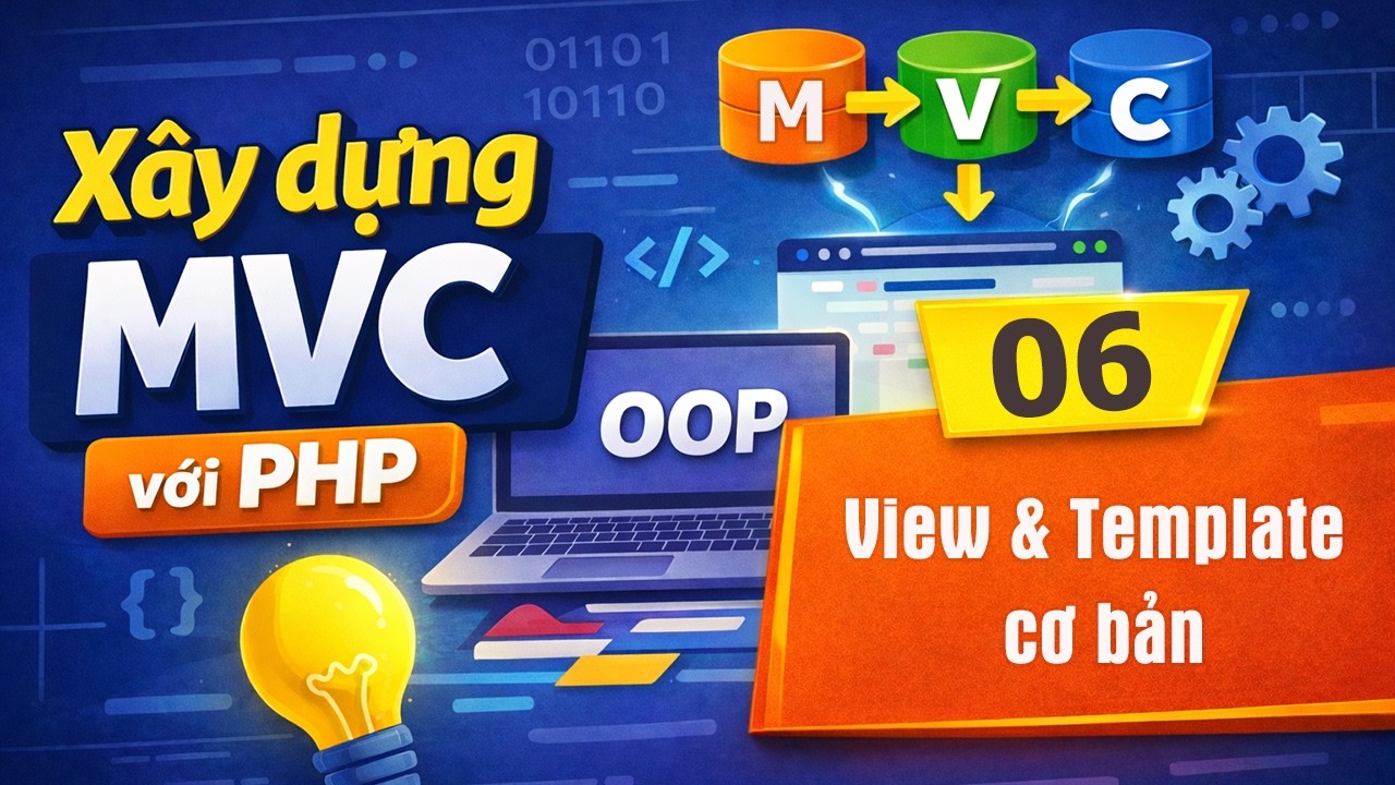 Xây dựng MVC với PHP 06 - View & Template cơ bản - YouTube