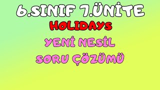 6.SINIF İNGİLİZCE 7.ÜNİTE HOLIDAYS YENİ NESİL SORU ÇÖZÜMÜ