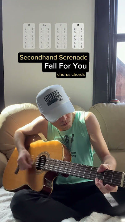 Fall For You Chorus Chords | Secondhand Serenade Acoustic Cover