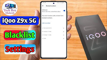 how to delete blacklist number in iqoo z9x | iqoo z9x blacklist setting