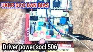 How to check DCO and bias on the SOCL 506 driver