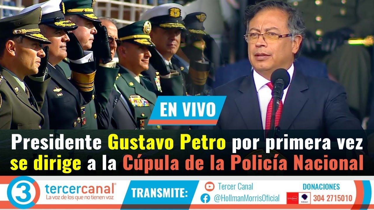 URGENTE: Petro por primera vez se dirige a la Policía Nacional como  Presidente de Colombia - YouTube