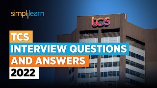 TCS Interview Questions and Answers 2022 | How to Crack TCS Interview for Freshers? | Simplilearn screenshot 2