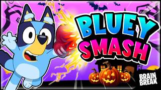 🔴 BLUEY SMASH 🔴 Brain Break for Kids | Danny Go | Floor is lava | Bluey Freeze Dance Party