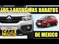 Los 7 AUTOS Mas Baratos de México *CarsLatino*