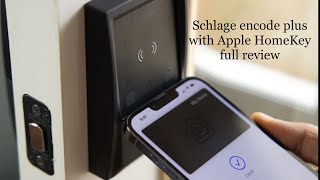 Schlage encode plus with Apple HomeKey full review ￼
