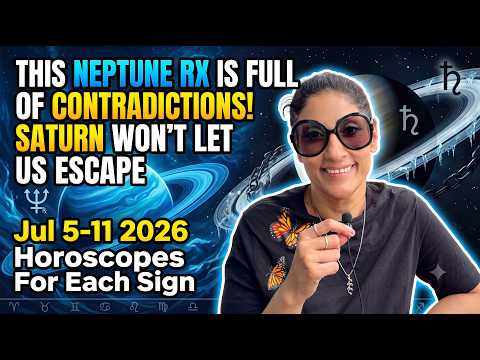 THIS NEPTUNE RX & SATURN SQUARE SUN WAKE UP TO REALITY Jul 5-11 2026 Horoscopes