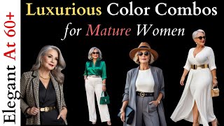 Luxurious Color Combos for Mature Women  Look Expensive On A Budget!