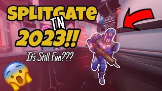 Splitgate in 2023 is STILL a GOOD GAME!!