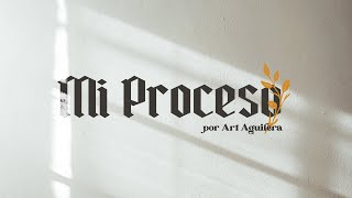 Art Aguilera - Mi Proceso (Version Acustico)