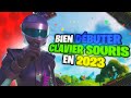 Comment bien dbuter clavier souris sur fortnite en 2023  astuces touches maps