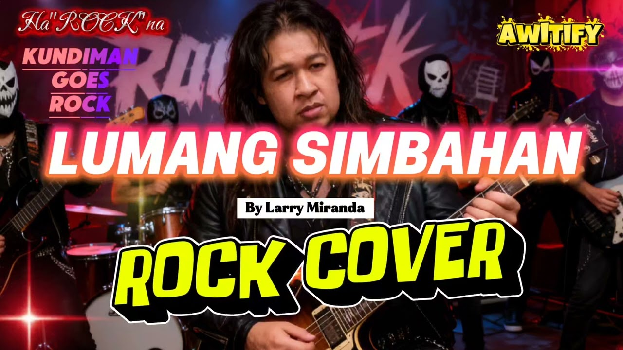 SA LUMANG SIMBAHAN - LARRY MIRANDA (ROCK COVER) | KUNDIMAN GOES ROCK