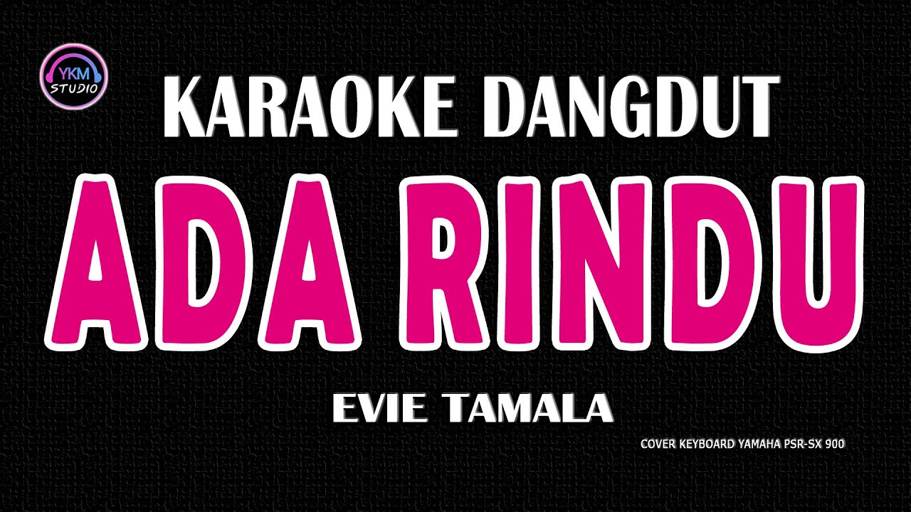 ADA RINDU - Karaoke Nada Wanita (EVIE TAMALA)
