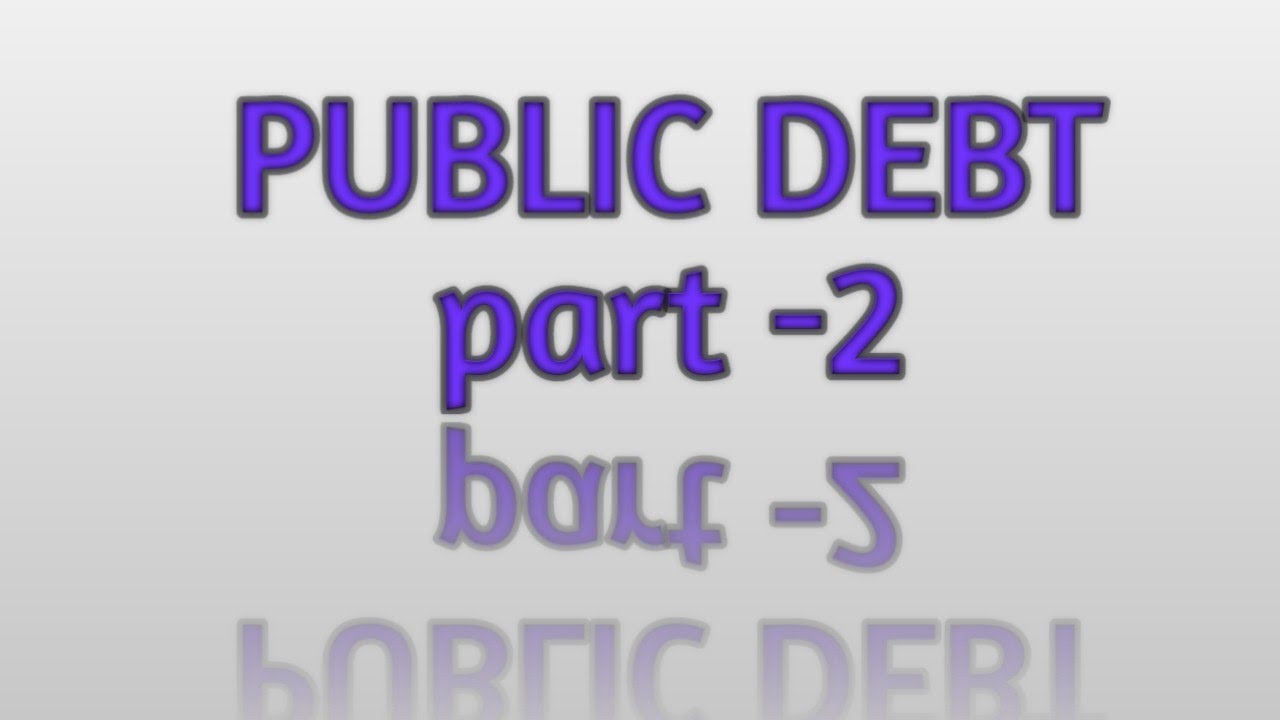 Public Debt Objectives (part-2) 💸💸