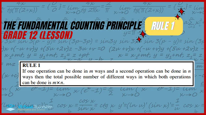 THE FUNDAMENTAL COUNTING PRINCIPLE: RULE 1 (GRADE 12 LESSON)