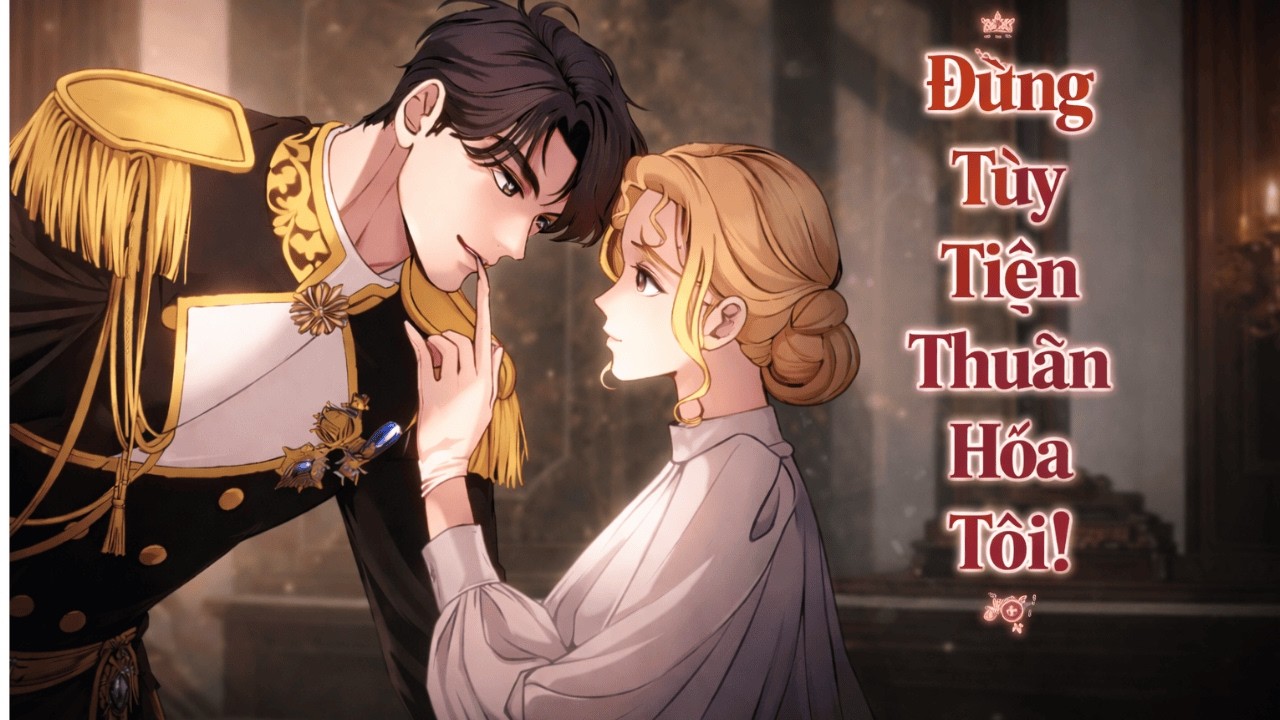 Đừng Tùy Tiện Thuần Hóa Tôi: Nữ Bác Sĩ Thiên Tài Mắc Chứng Sạch Sẽ Chỉ Muốn Nghỉ Hưu #ReviewTruyện