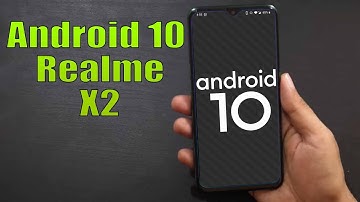 Install Android 10 Realme X2 (Resurrection Remix) - How to Guide!