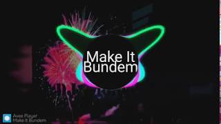 Make It Bundem Versi Dangdut Koplo