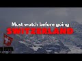 Avoid These Swiss🇨🇭 tourist traps | don't go before knowing them !!