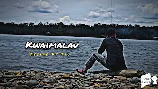 Reggae Slow || Kwaimalau - Dezine Ft Tiu