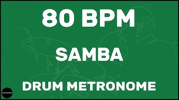 Samba | Drum Metronome Loop | 80 BPM