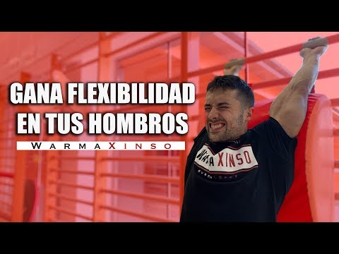 El secreto de la flexibilidad de hombros: Cómo entrenarla - WX